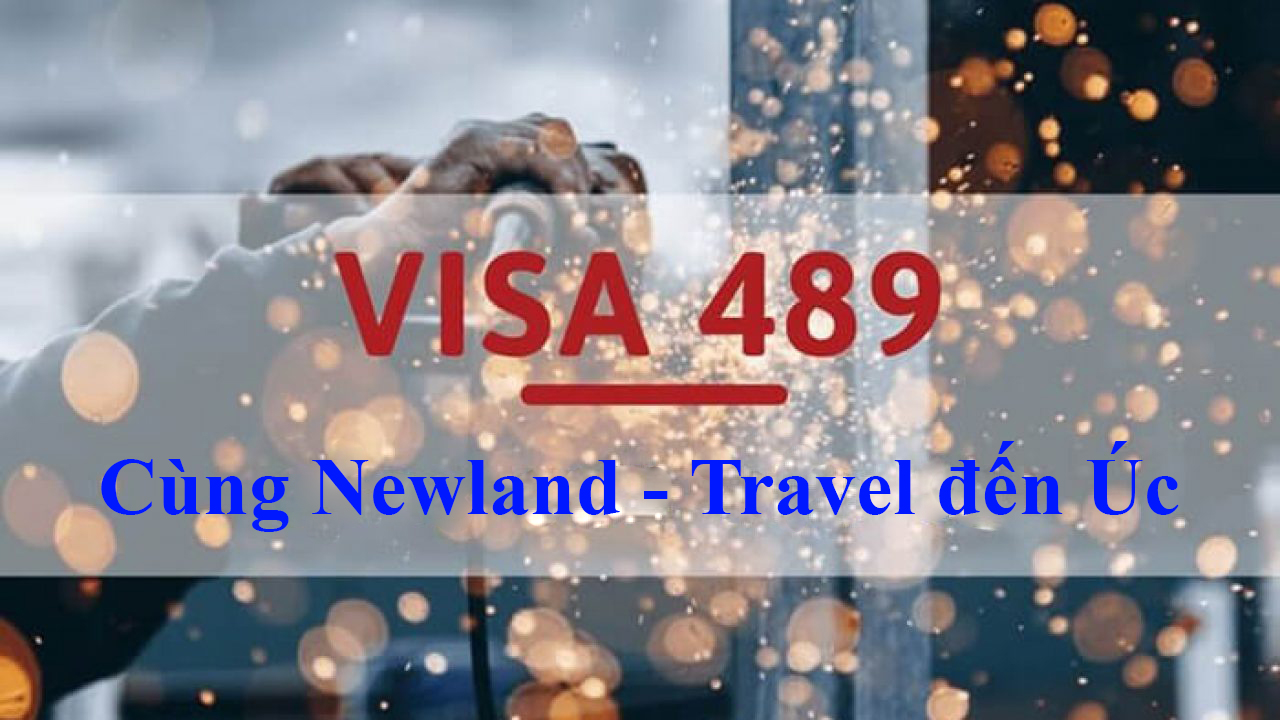 Visa 489 định cư Úc diện tay nghề có bảo lãnh